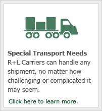 R+L Carriers can handle any shipment, no matter how challenging or complicated it may seem.